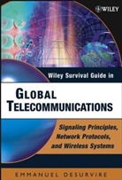 Desurvire, E Desurvire, Emmanuel Desurvire, Emmanuel (Alcatel Technical Academy) Desurvire, Desurvire Emmanuel - Wiley Survival Guide in Global Telecommunications