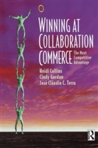 Heidi Collins, Heidi Gordon Collins, Cindy Gordon, Jose Cl. C. Terra, Jose Claudio Terra, José Cláudio Terra... - Winning At Collaboration Commerce