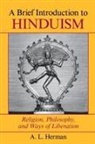 A L Herman, A. Herman, A. L. Herman, A. L. Herman Herman, A.L. Herman, Arthur Herman - Brief Introduction to Hinduism