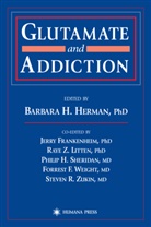 Barbara H. Herman - Glutamate and Addiction