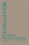 Peter Hernon, Hernon Peter, Charles McClure, Charles R McClure, Charles R. McClure - Evaluation and Library Decision Making