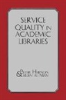 Ellen Altman, Peter Hernon - Service Quality in Academic Libraries