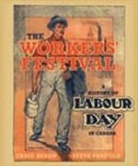 Craig Heron, Craig Penfold Heron, Steve Penfold - Workers'' Festival