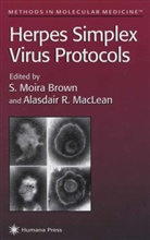 Moira S. Brown, S. Moira Brown, Alasdair Maclean, Alasdair R. MacLean, Moira Brown, S Moira Brown... - Herpes Simplex Virus Protocols