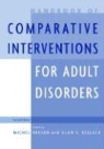 Alan S. Bellack, Michael Ed. Hersen, Michel Hersen - Handbook of Comparative Interventions for Adult Disorders