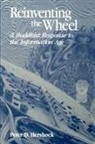 Peter D Hershock, Peter D. Hershock - Reinventing the Wheel