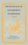 Nick Devas - Financing Local Government in Indonesia