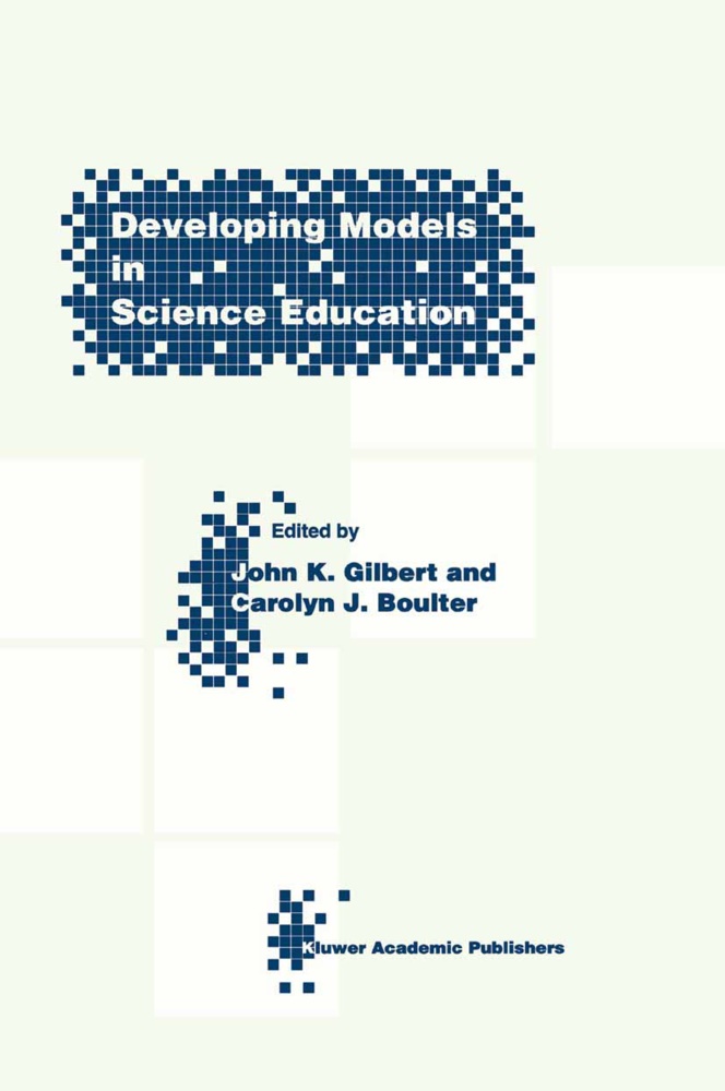 Boulter, Boulter, C. Boulter, Carolyn J. Boulter, J. K. Gilbert, … - Developing Models in Science Education