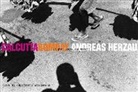 Andreas Herzau, Herzau Andreas, Andreas Herzau - Calcutta-Bombay