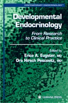 Eric A Eugster, Erica A Eugster, Erica A. Eugster, Hirsch Pescovitz, Hirsch Pescovitz, Ora Hirsch Pescovitz - Developmental Endocrinology