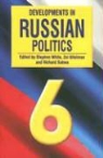 Stephen (EDT)/ Gitelman White, Zvi Gitelman, Richard Sakwa, Stephen White - Developments In Russian Politics 6