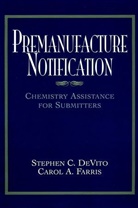 Sc Devito, Shephen B. DeVito, Stephen C. DeVito, Stephen C. (Office of Pollution Prevention Devito, Stephen C. Farris Devito, DEVITO STEPHEN C FARRIS CAROL A... - Premanufacture Notification