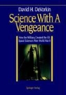 David H Devorkin, David H. DeVorkin - Science With A Vengeance