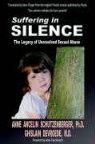 Anne Ancelin Schutzenberger, Ghislain Devroede - Suffering in Silence: The Legacy of Unresolved Sexual Abuse