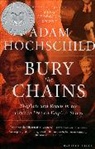 Adam Hochschild - Bury the Chains