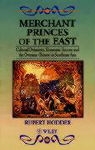 Rupert Hodder, Hodder Rupert - Merchant Princes of the East