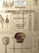Frederick Webb Hodge - Handbook of American Indians North of Mexico V. 3/4