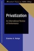 Graeme Hodge, Graeme A. Hodge,  Hodge Graeme - Privatization - An International Review of Performance
