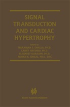 Naranjan S. Dhalla, Larry Hryshko, Elissavet Kardami, Naranjan S Dhalla, Naranjan S. Dhalla, Larr Hryshko... - Signal Transduction and Cardiac Hypertrophy