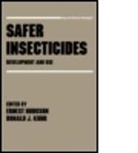 E. Hodgson, Ernest Hodgson, Ernest Kuhr Hodgson, R. J. Kuhr, Ronald J. Kuhr, Ernest Hodgson... - Safer Insecticides