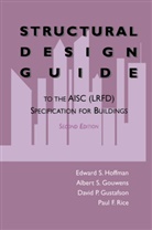Albert J. Gouwens, David P. Gustafson, Edward S. Hoffman, Albert J Gouwens et al, Davi P Gustafson, David P Gustafson... - Structural Design Guide