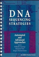 Wilhelm Ansorge, Wilhelm Etc. Ansorge, Wilhelm Voss Ansorge, Wilhwlm Ansorge, Hartmut Voss, Jürgen Zimmermann... - Dna Sequencing Strategies