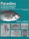 Glenn L. Hoffman, HOFFMAN GLENN L - Parasites of North American Freshwater Fishes
