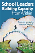 Leonard C. Burrello, Leonard C. Hoffman Burrello, Lauren Hoffman, Lauren P. Hoffman, Lynn Murray, Lynn E. Murray... - School Leaders Building Capacity From Within