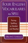 Melvin J Hoffman, Melvin J. Hoffman, Hoffman Melvin J. - Four English Vocabularies to Spell