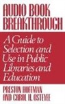 Preston Hoffman, Carol Osteyee, Carol H Osteyee, Carol H. Osteyee, Young AI Um - Audio Book Breakthrough