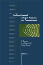 Domingo DoCampo, Aniba Figueiras-Vidal, Anibal Figueiras-Vidal, Aníbal Figueiras-Vidal, Fernando Perez-Gonzalez, Fernando Perez-González - Intelligent Methods in Signal Processing and Communications
