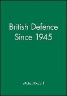 M Dockrill, Michael Dockrill, Michael (Institute of Historical Researc Dockrill, Michael (Institute of Historical Research Dockrill, Michael L. Dockrill - British Defence Since 1945