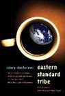 Cory Doctorow - Eastern Standard Tribe