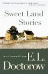 E. L. Doctorow, E.L. Doctorow - Sweet Land Stories