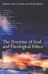 Michael Banner, Alan J Torrance, Alan J. (EDT)/ Banner Torrance, Michael Banner, Banner Michael, Alan Torrance... - The Doctrine of God and Theological Ethics