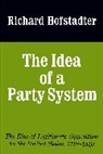 Richard Hofstadter, Hofstadter Richard - Idea of a Party System