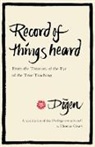 Thomas Cleary, Dogen, Dogen Dogen - Record of Things Heard