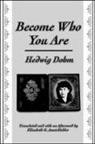 Hedwig Dohm, Hedwig/ Ametsbichler Dohm, Hedwig Dohn, Marilyn Gaddis Rose - Become Who You Are