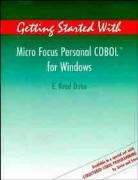 Doke, E. Reed Doke, E.reed Doke, DOKE E REED, Reed E. Doke E. - Getting Started With Micro Focus Personal Cobol for Windows
