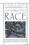 Nadine Dolby, Nadine E Dolby, Nadine E. Dolby - Constructing Race