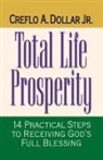 Creflo A. Dollar, Creflo A. Jr. Dollar, Jr. Creflo a. Dollar - Total Life Prosperity