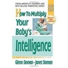 Douglas Doman, g doman Doman, Glenn Doman, Glenn J. Doman, Janet Doman - How to multiply your baby s intelli