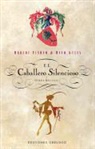 Robert Fisher, Beth Kelly, Aerin Lowry - El caballero silencioso : y otros relatos