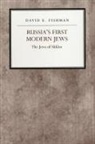David Fishman, Yoichi Funabashi, Wim Klooster, David E Fishman, David E. Fishman, Yoichi Funabashi - Russia's First Modern Jews