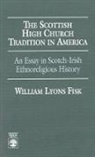 William Fisk, William L Fisk, William L. Fisk, William L. Fosk, FOSK WILLIAM L - Scottish High Church Tradition in America