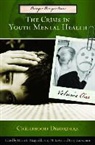Hiram E. Fitzgerald, Hiram E. (EDT)/ Lester Fitzgerald, Fitzgerald Hiram E., Kristen Freeark, Kristine Freeark, Kristine Freeark-Zucker... - The Crisis in Youth Mental Health
