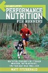 Editors of Runner's World Maga, Matt Fitzgerald, Fitzgerald Matt - Runner's World Performance Nutrition for Runners