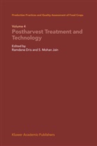 Ramdan Dris, Ramdane Dris, S. Mohan Jain, Shri M. Jain, Shri Mohan Jain, Shri Mohan S. M. Jain... - Production Practices and Quality Assessment of Food Crops - 4: Production Practices and Quality Assessment of Food Crops