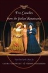 Laura Giannetti, Laura (University of Miami) Ruggiero Giannetti, Laura Ruggiero Giannetti, Laura Giannetti, Laura (University of Miami) Giannetti, Guido Ruggiero... - Five Comedies From the Italian Renaissance