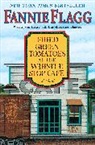 Fannie Flagg - Fried Green Tomatoes at Whistle Stop Cafe